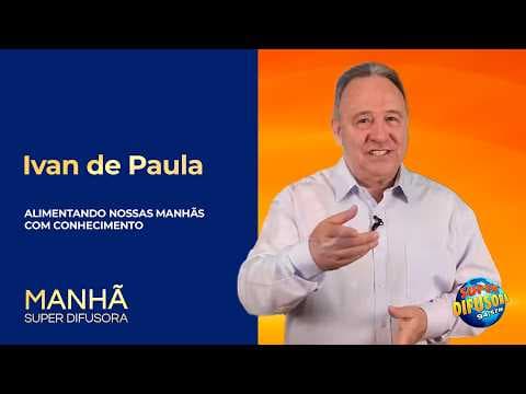 Ivan de Paula no Manhã Super Difusora de 07/09/2026